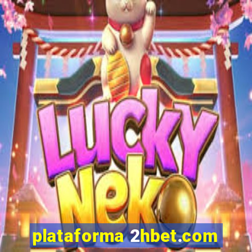 plataforma 2hbet.com