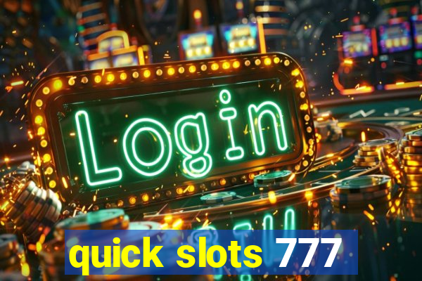 quick slots 777