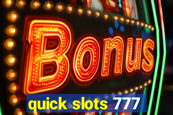 quick slots 777