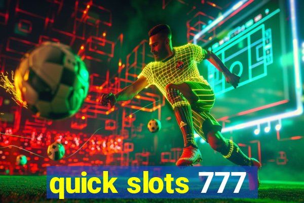 quick slots 777