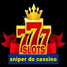 sniper do cassino