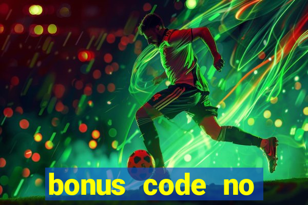 bonus code no deposit casino