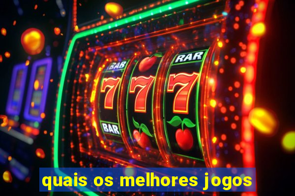 quais os melhores jogos