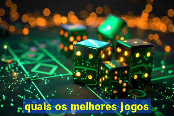 quais os melhores jogos