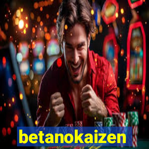 betanokaizen