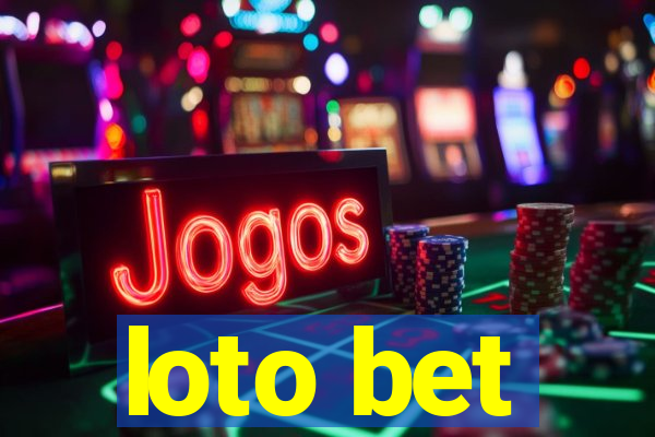 loto bet