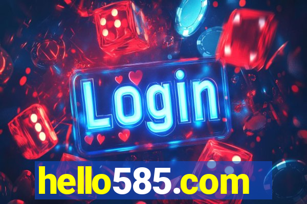 hello585.com