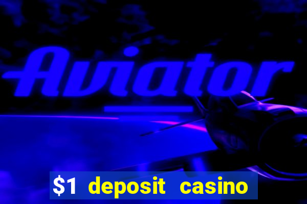 $1 deposit casino nz october 2021