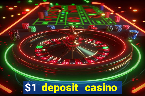 $1 deposit casino nz october 2021