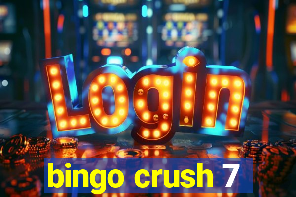 bingo crush 7