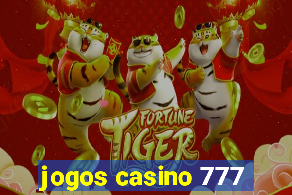 jogos casino 777