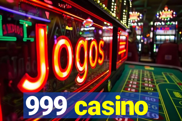 999 casino