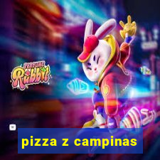 pizza z campinas