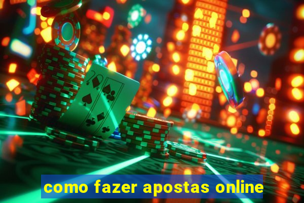 como fazer apostas online