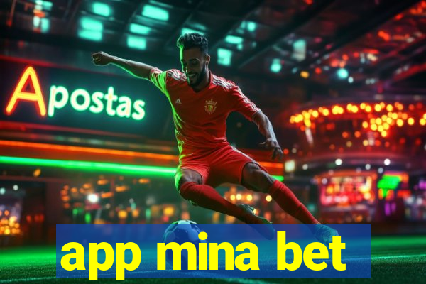 app mina bet