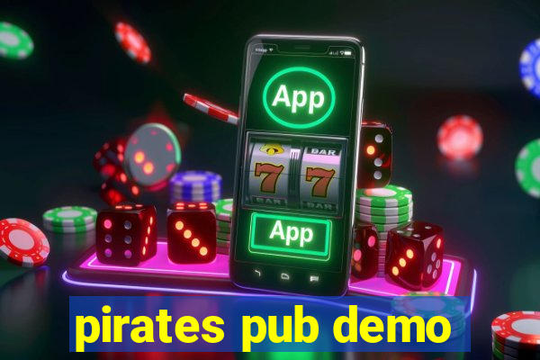 pirates pub demo