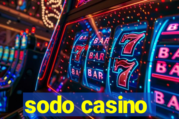 sodo casino