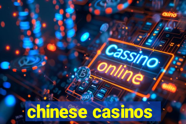 chinese casinos