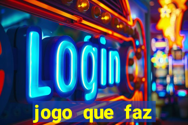 jogo que faz ganhar dinheiro