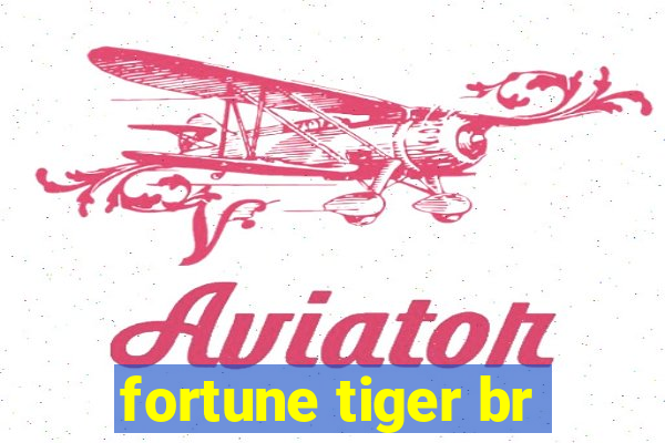 fortune tiger br