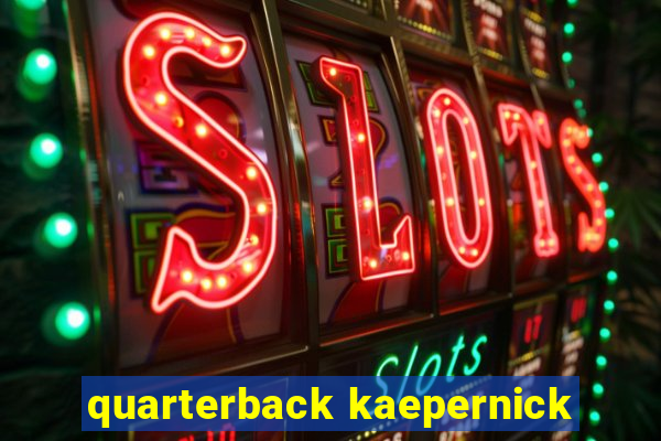 quarterback kaepernick