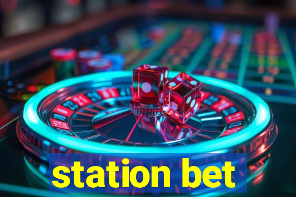 station bet