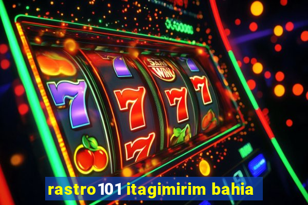 rastro101 itagimirim bahia