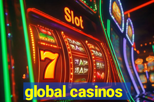 global casinos