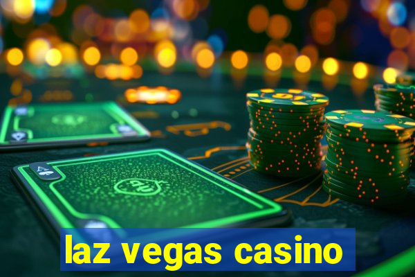 laz vegas casino