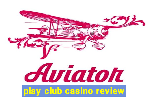 play club casino review