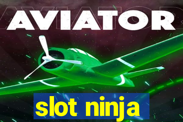 slot ninja