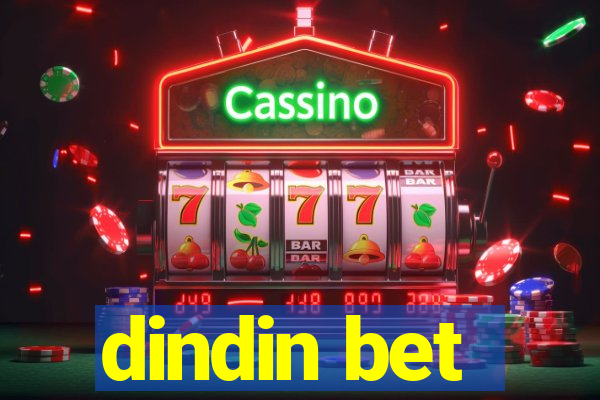 dindin bet