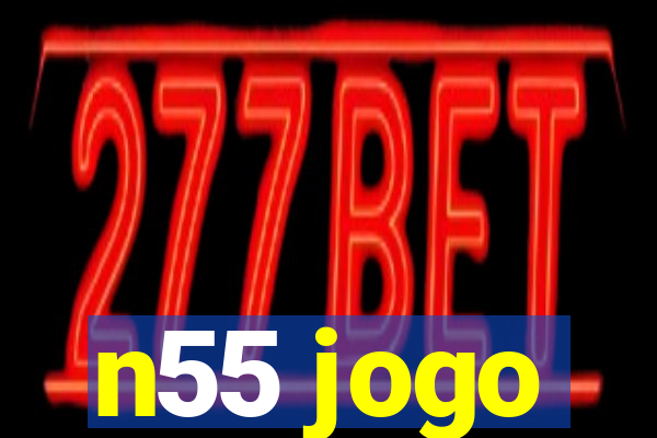 n55 jogo