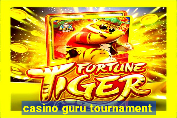 casino guru tournament