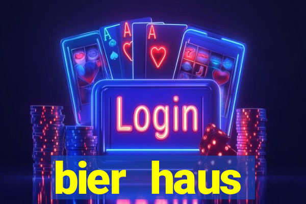 bier haus oktoberfest slot