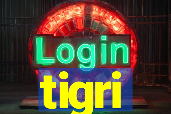 tigri