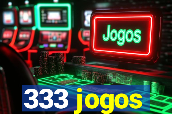 333 jogos