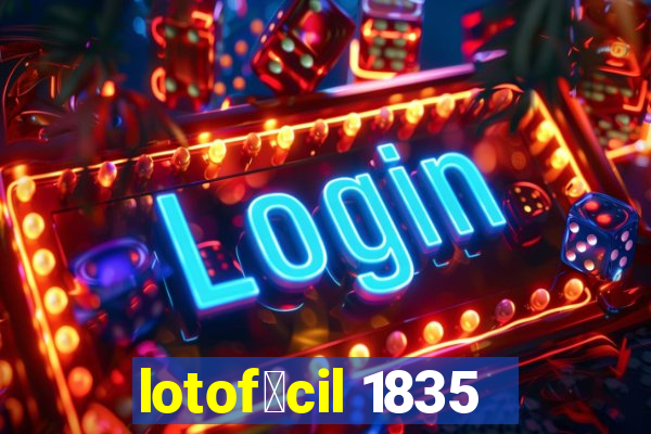 lotof谩cil 1835