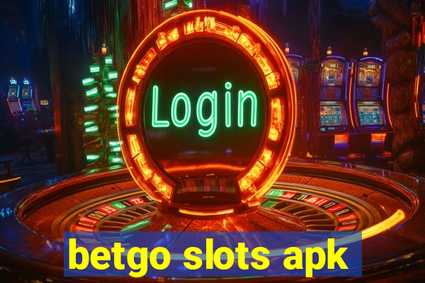 betgo slots apk