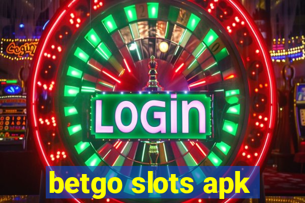 betgo slots apk