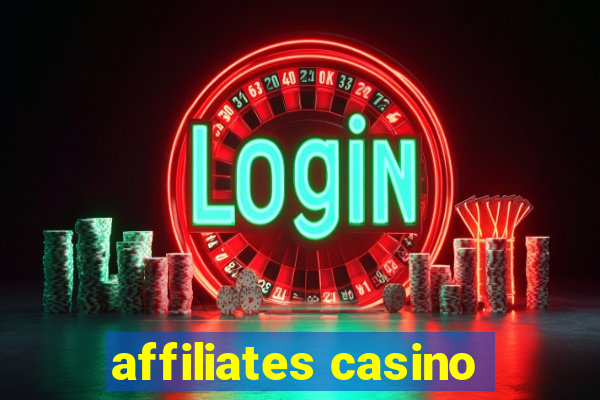 affiliates casino