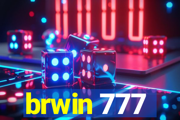 brwin 777