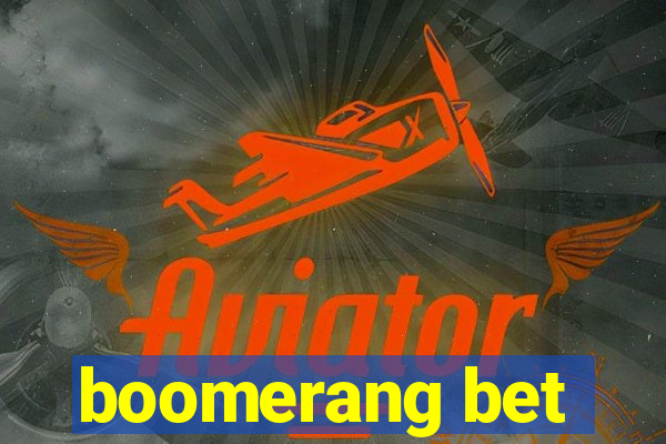 boomerang bet