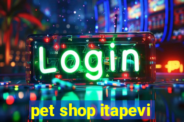 pet shop itapevi