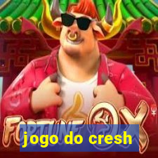 jogo do cresh