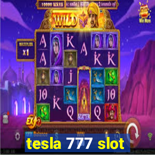 tesla 777 slot