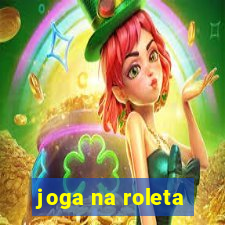 joga na roleta