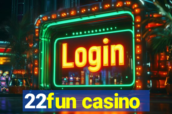 22fun casino