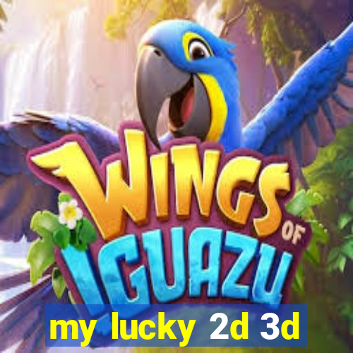 my lucky 2d 3d