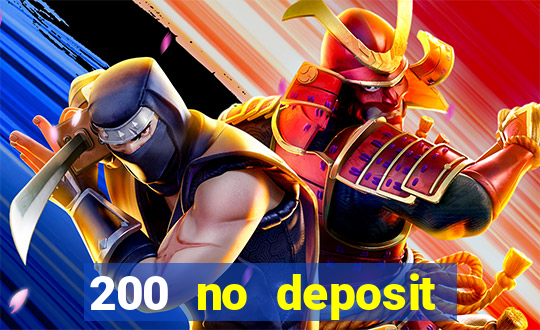 200 no deposit casino bonus